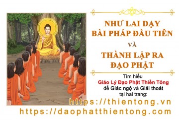 Như Lai dạy bài pháp đầu tiên và thành lập ra đạo Phật